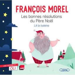 Les bonnes resolutions du pere noel / Morel francois | 