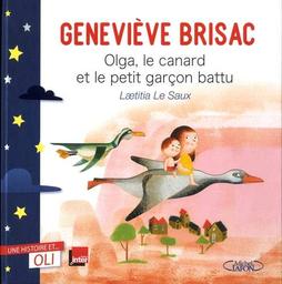 Olga, le canard et le petit garçon battu / Geneviève Brisac | Brisac, Geneviève. Auteur