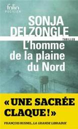 L'homme de la plaine du Nord / Sonja Delzongle | Delzongle, Sonja (1967-....)