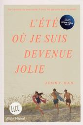 L'Eté où je suis devenue jolie - tome 1 (édition 2022). 1 / De Jenny Han, Traduit par Alice Delarbre | Han, Jenny (19..-...). Auteur