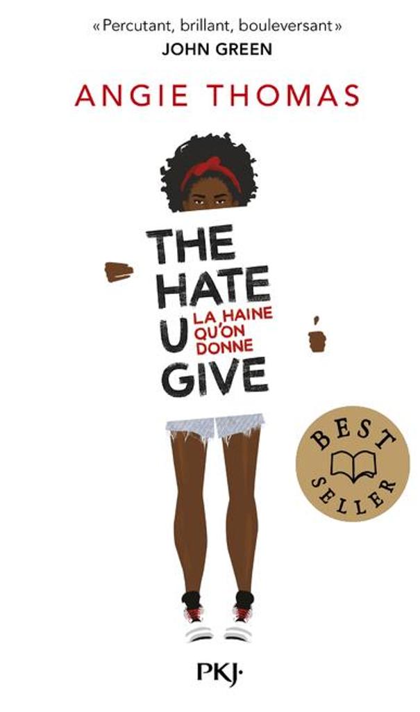The hate u give : la haine qu'on donne / Angie Thomas | Thomas, Angie. Auteur
