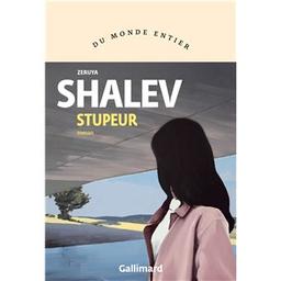 Stupeur / Zeruya Shalev | Shalev, Zeruya (1959-....). Auteur